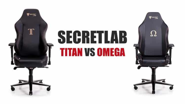 Secretlab Titan vs Omega Which Chair is Best for You?