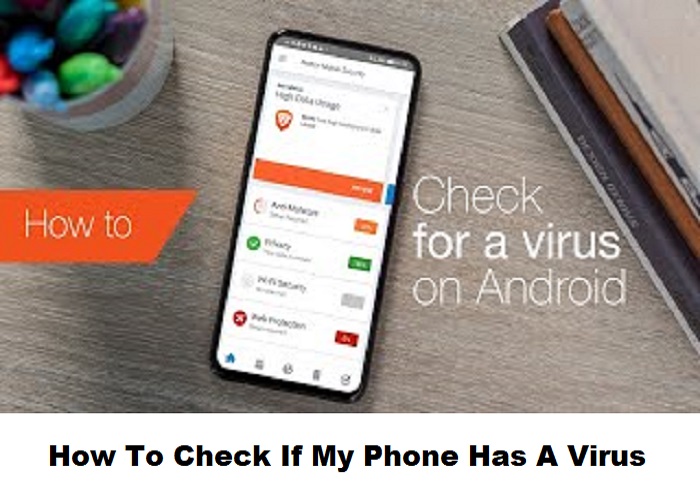 How To Check If My Phone Has A Virus