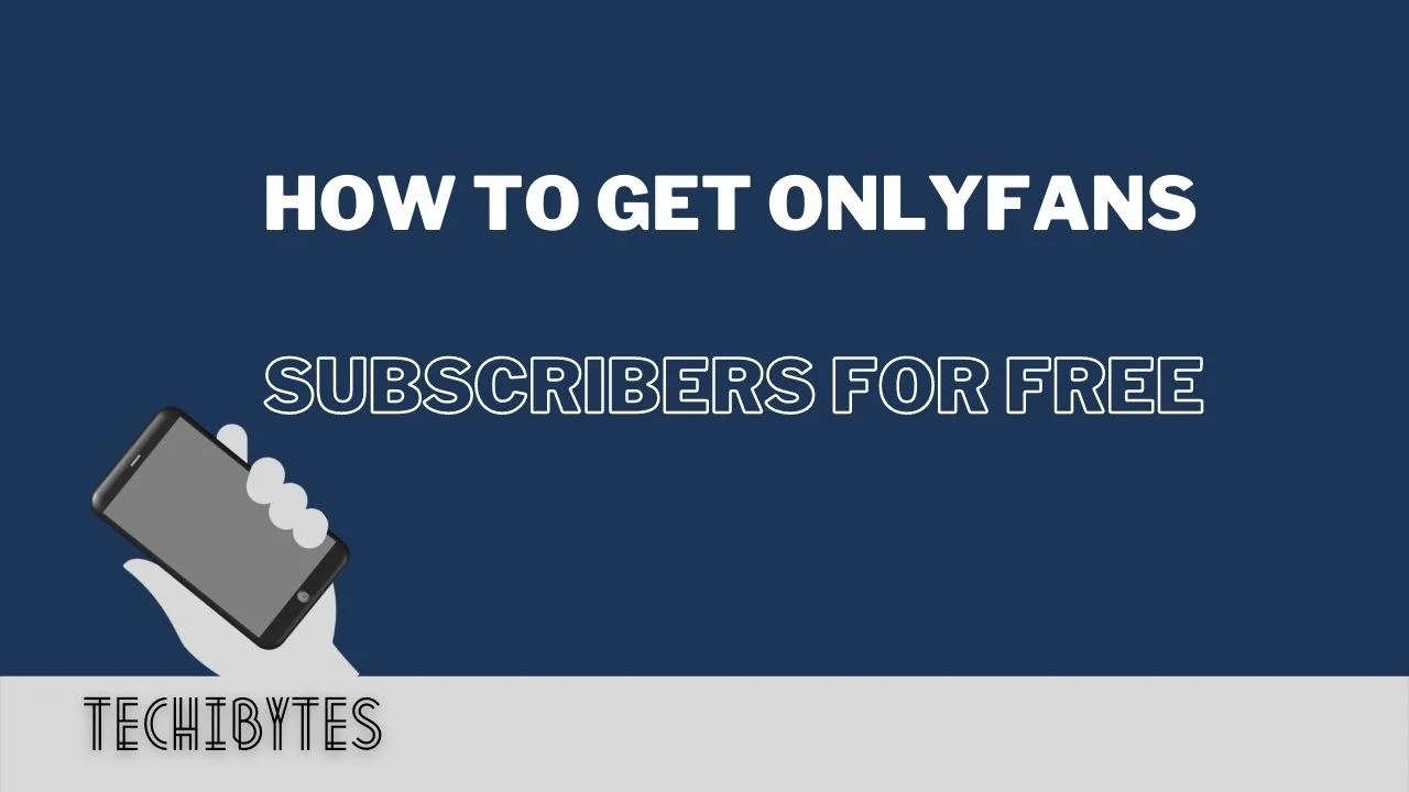 7 Hot Tips On How To Get Onlyfans Subscribers For Free