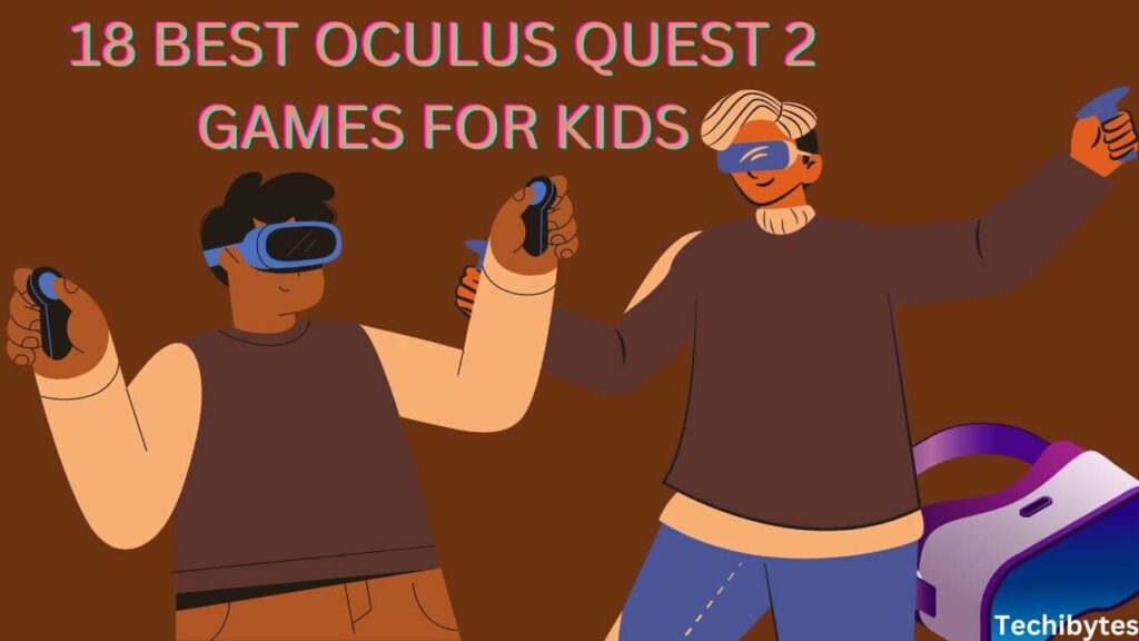 18 Best Oculus Quest 2 Games For Kids 2024