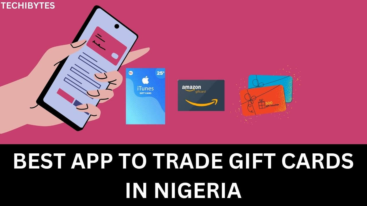 12 Best App To Trade Gift Cards In Nigeria 2024