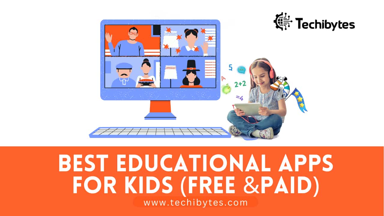 20 Best Educational Apps For Kids (Paid & Free) 2024