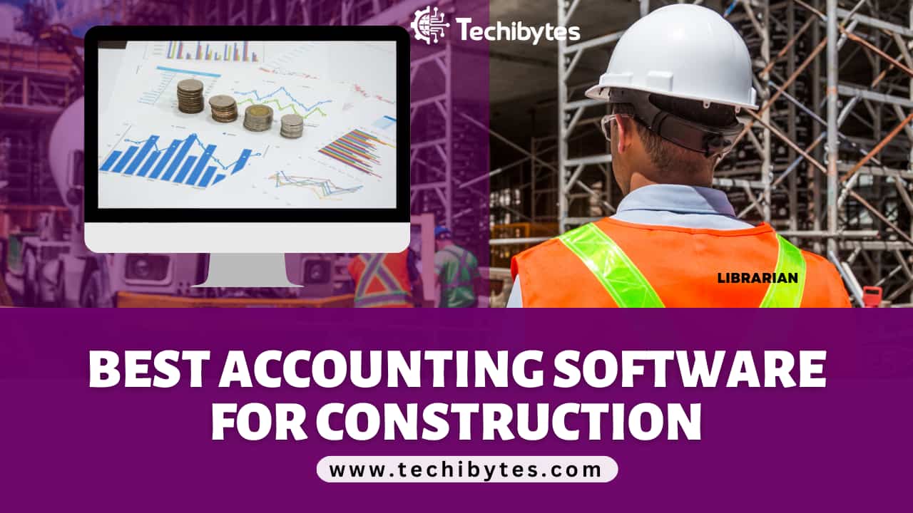 13 Best Accounting Software For Construction 2024