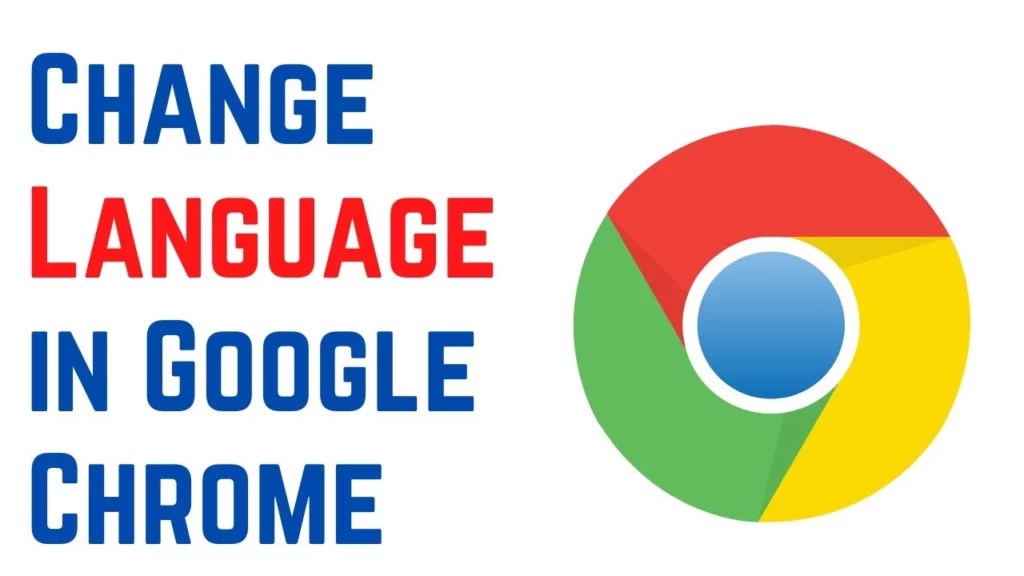 How to use Google Chrome in different languages