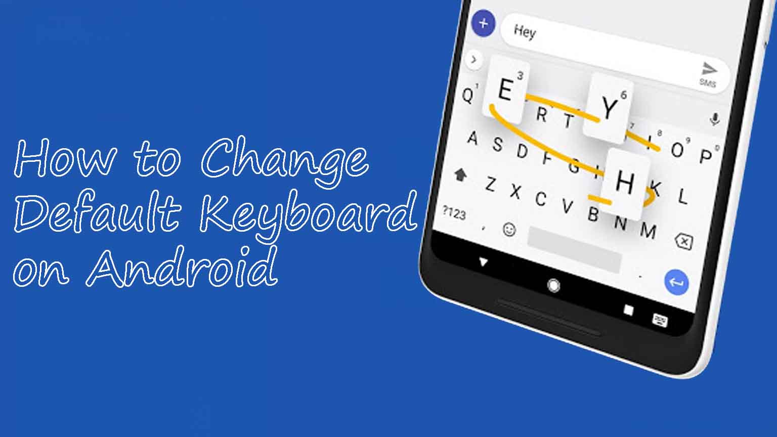 How to Change Default Keyboard Android TechieMates