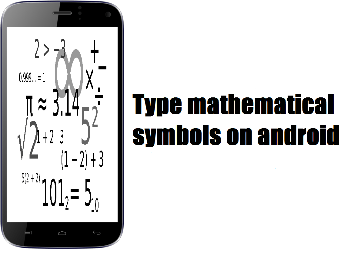 Type Mathematical Symbols Android Mobile Easily Techieswag