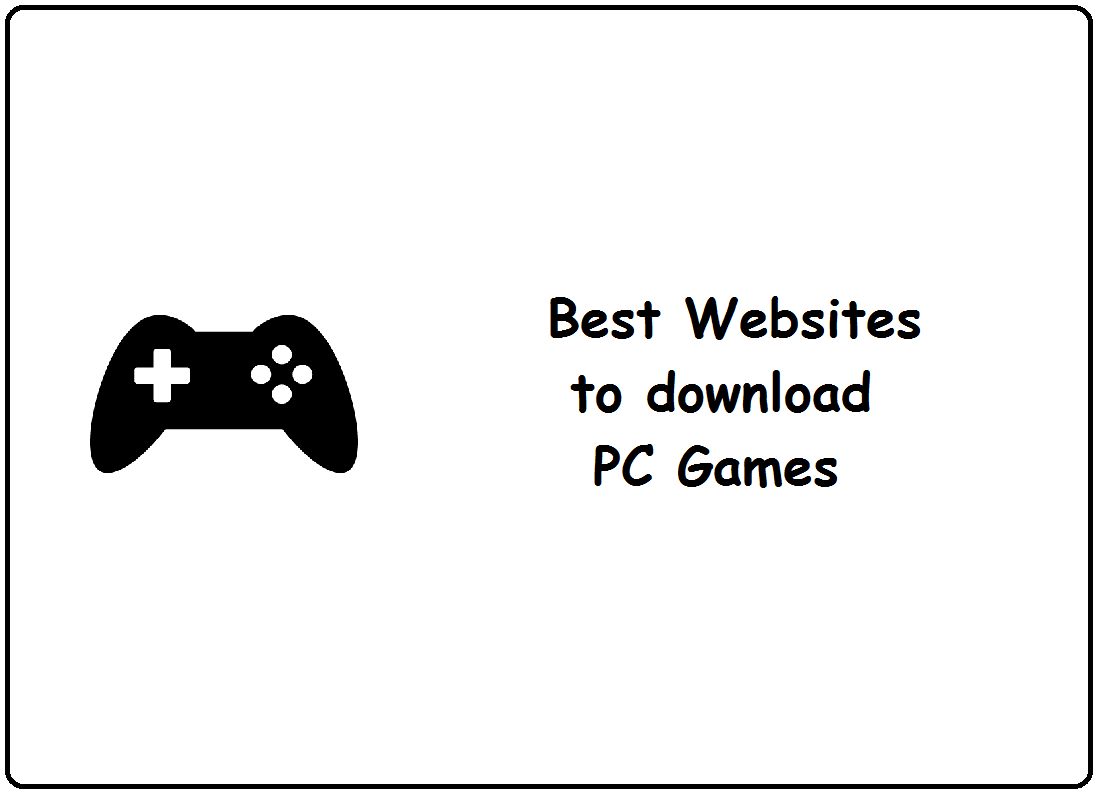 THE BEST WEBSITES TO DOWNLOAD PC GAMES TechieSwag