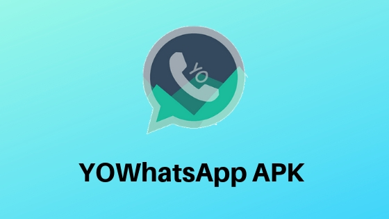 YoWhatsApp Apk Latest Version Download For Android