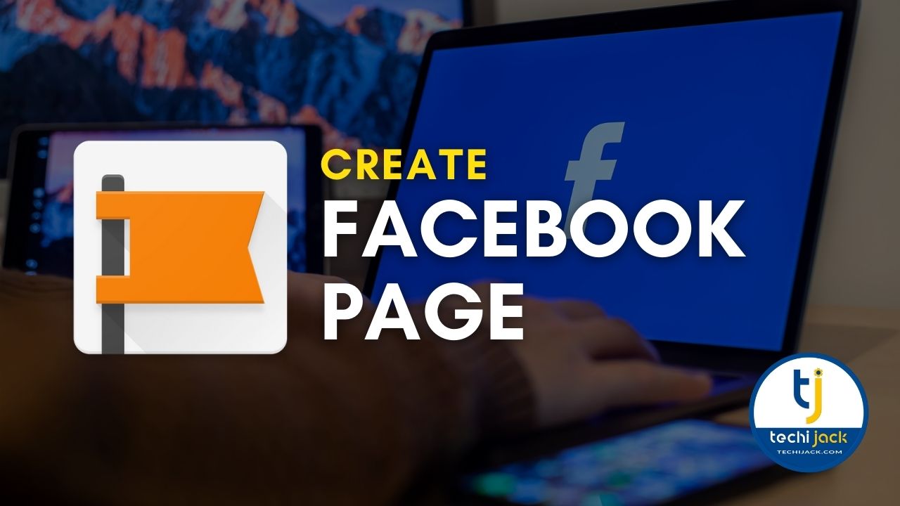 How To Create A Facebook Page Promote Business in 5 Easy Steps