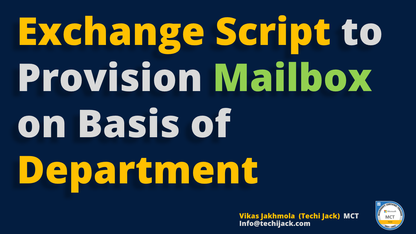Microsoft Exchange PowerShell Script Techijack