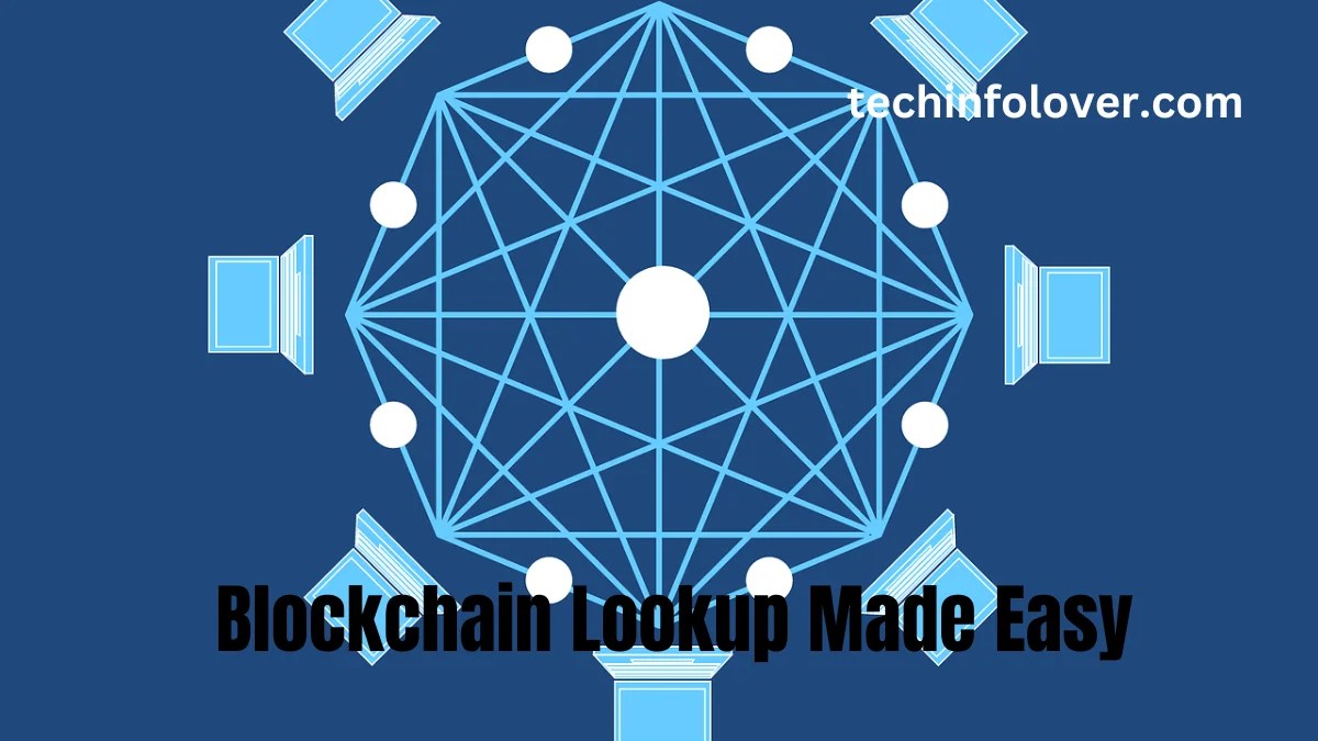 Blockchain Lookup Made Easy A Guide for Beginners (2024)
