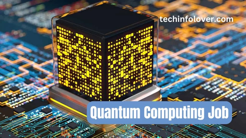 Quantum Computing Job Opportunities The Future is Now. (2024)