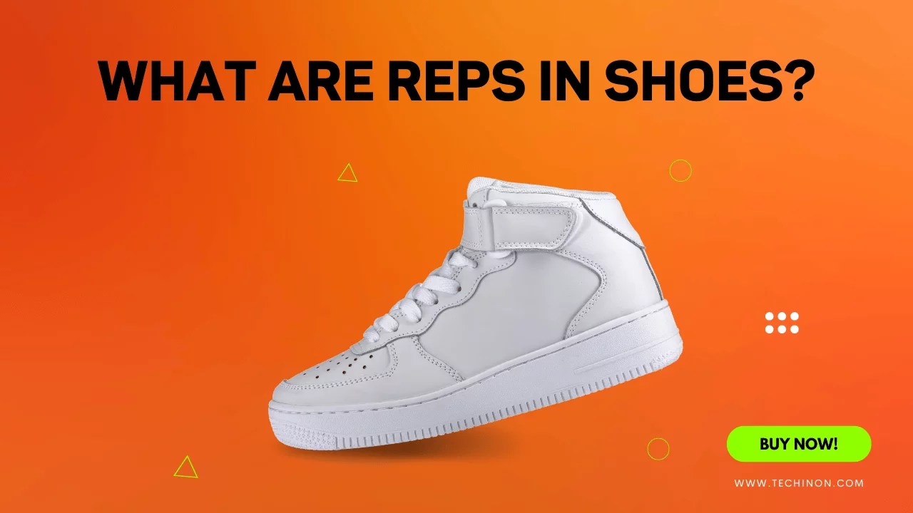 Understanding Shoe Reps A Comprehensive Guide