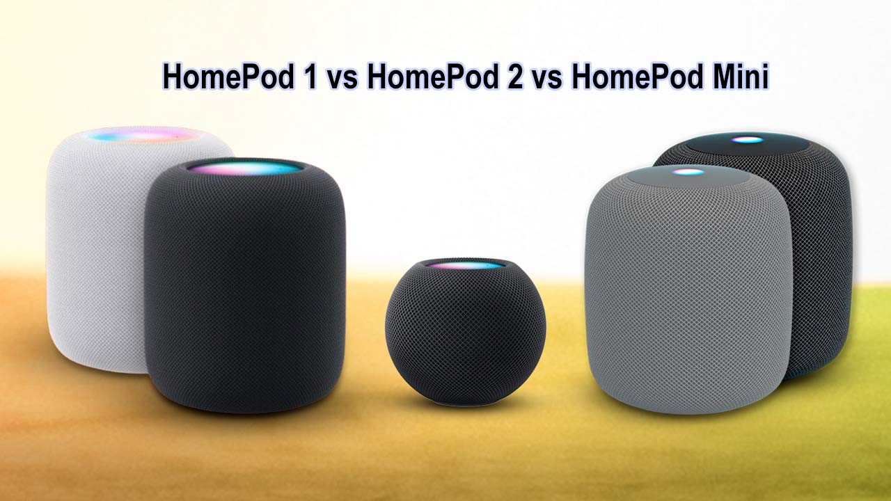 HomePod 1 Vs. New HomePod 2 Vs. HomePod Mini