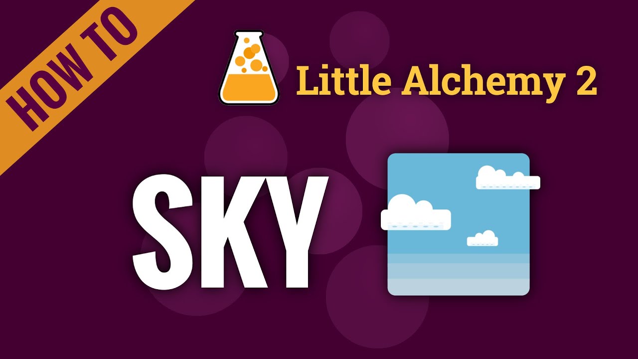 How to Make Sky In Little Alchemy 2 Tech Instructs