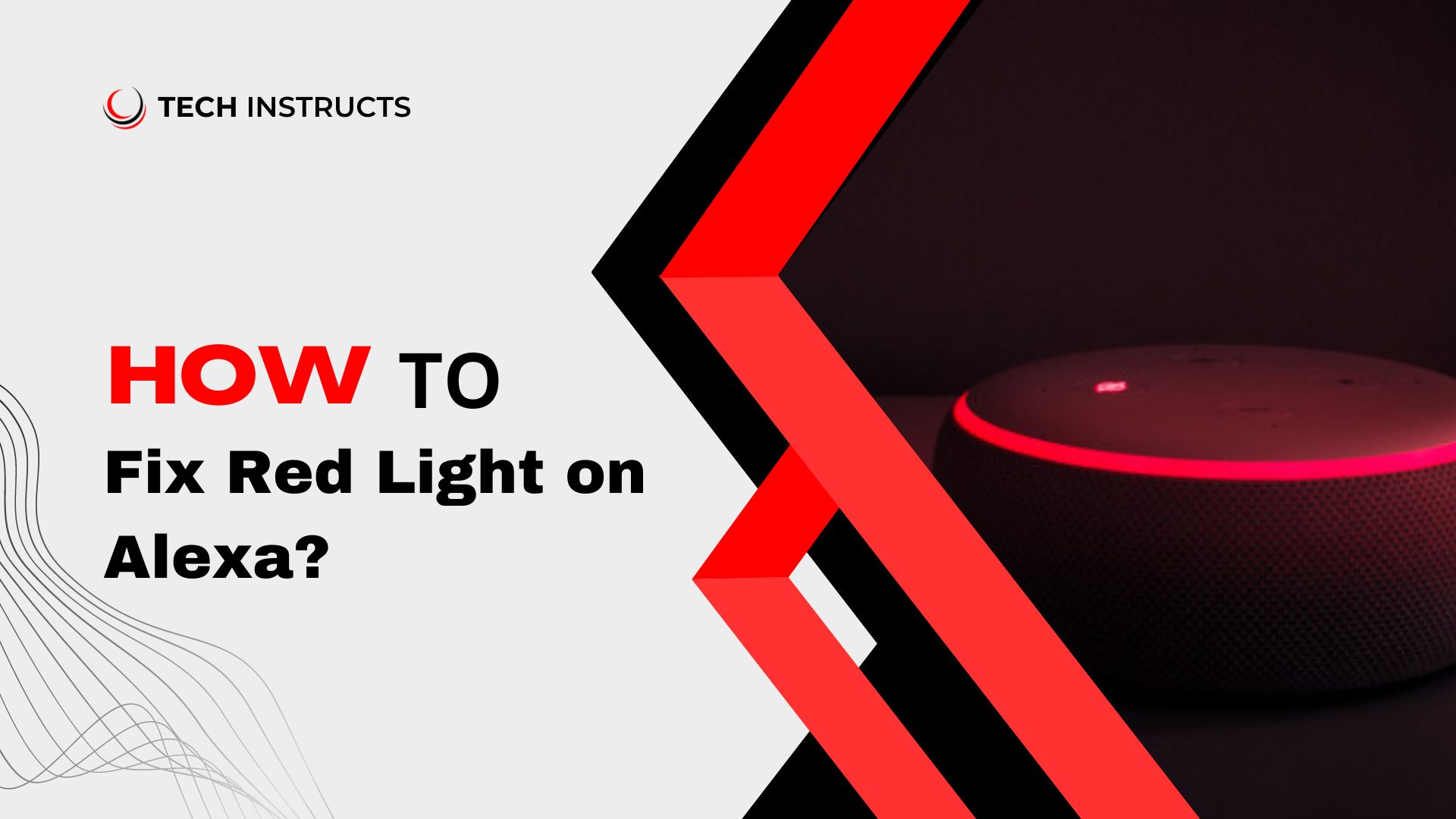 How to Fix Red Light on Alexa Tech Instructs