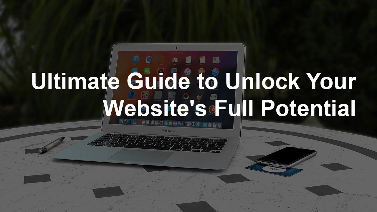 The Ultimate Guide to Unlock Your Website's Full Potential TechLobsters