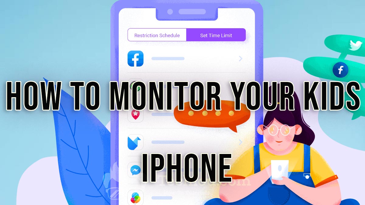 How To Monitor Kids iPhone [Ultimate Guide] Techlou