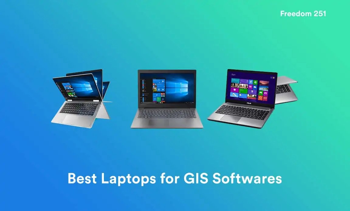 Guide to buy the best laptop for GIS software in 2021 Techlustt