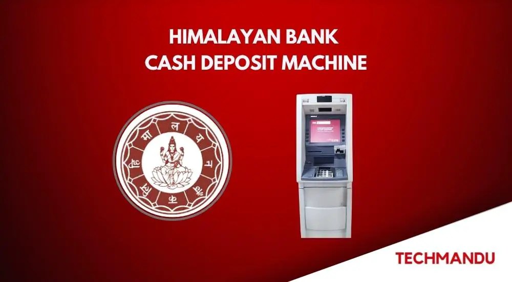 Himalayan Bank Cash Deposit Machine Service Launched!
