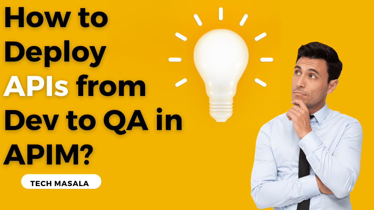 How to Successfully Deploy APIs from Development to QA Instance in APIM