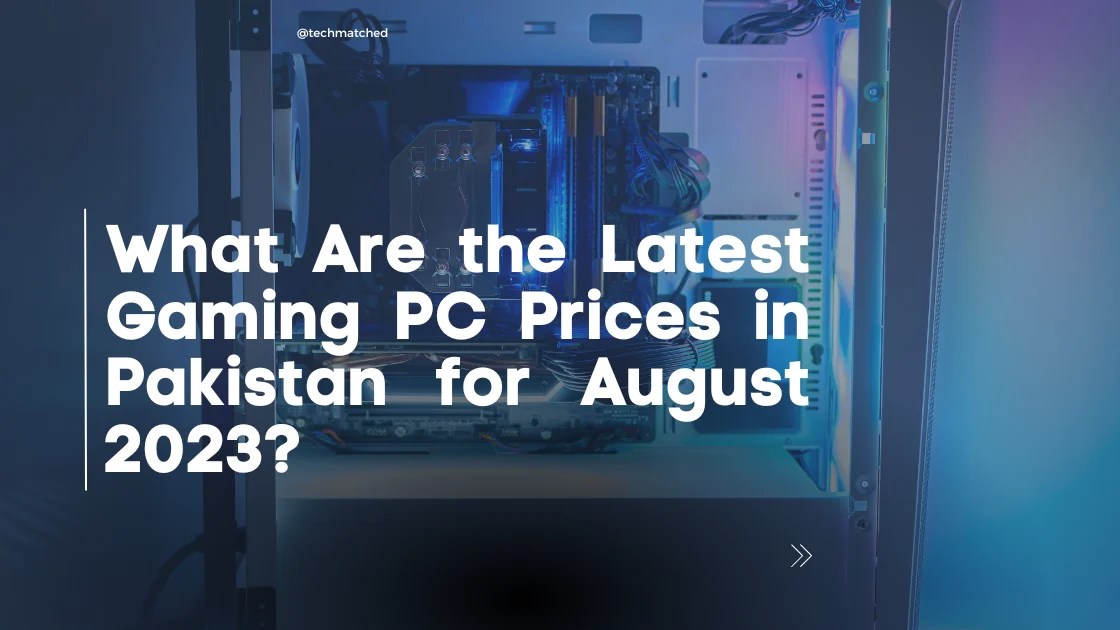 Latest Gaming PC Prices in Pakistan for June 2024