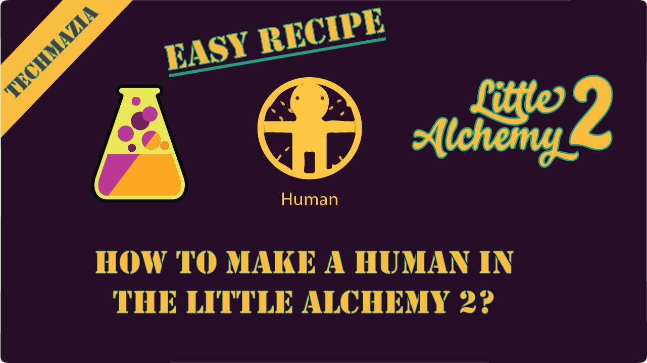 How to make A Human in Little Alchemy 2? [Solved 100]