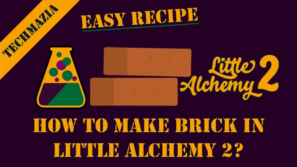 How to Make Brick in Little Alchemy 2? [Solved 100] Techmazia