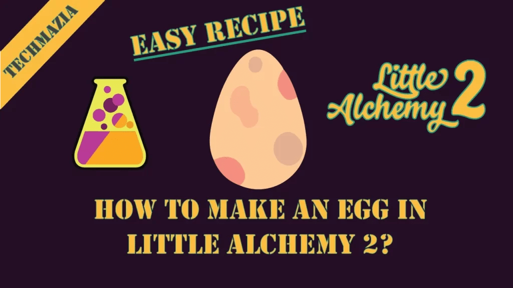 How to Make Egg in Little Alchemy 2? [Solved 100] Techmazia