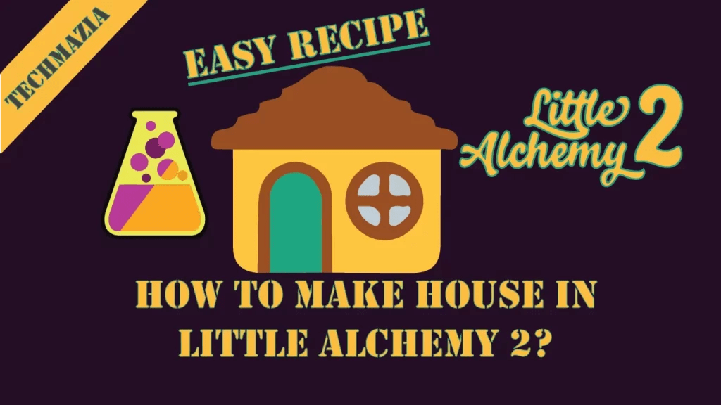 How to Make House in Little Alchemy 2? [Solved 100] Techmazia