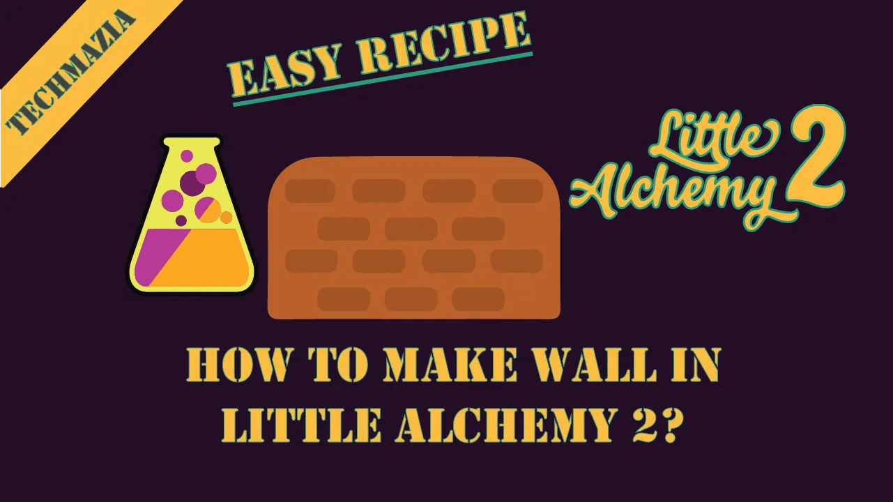 How to Make Wall in Little Alchemy 2? [Solved 100] Techmazia