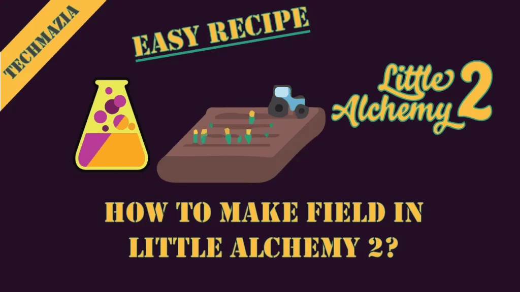 How to Make Field in Little Alchemy 2? [Solved 100] Techmazia