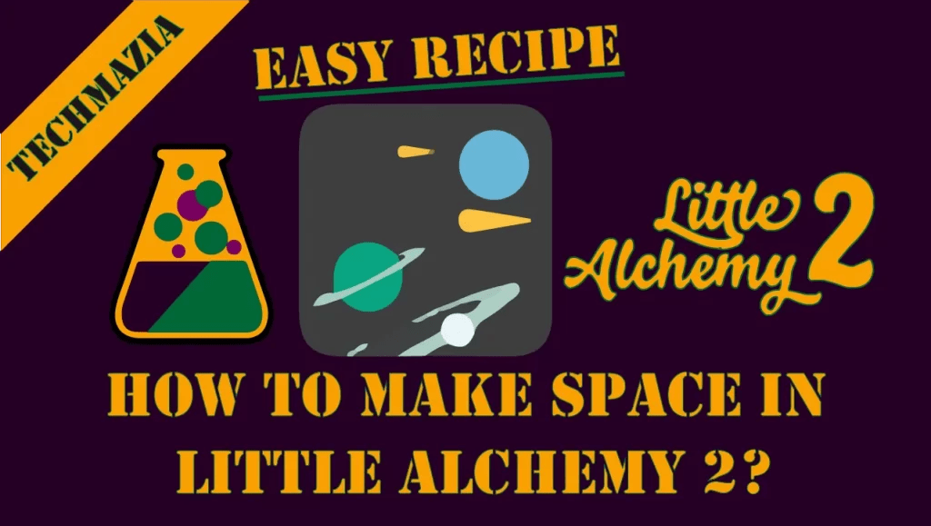 How to Make Space in Little Alchemy 2? [Solved 100] Techmazia