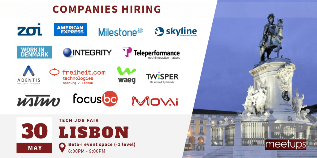 Amazing Career Opportunities Await You at Lisbon Tech Job Fair TechMeetups