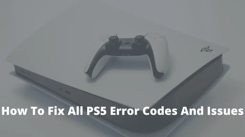 How To Fix All PS5 Error Codes And Issues TechMeRight