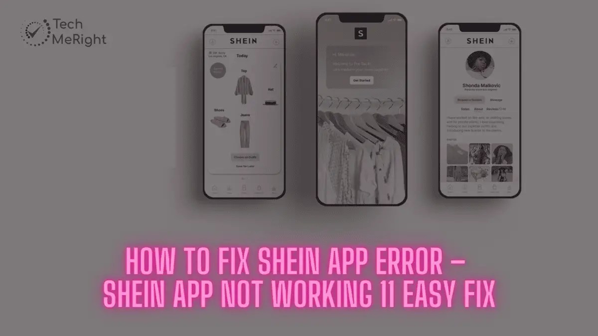How to Fix SHEIN App Error TechMeRight