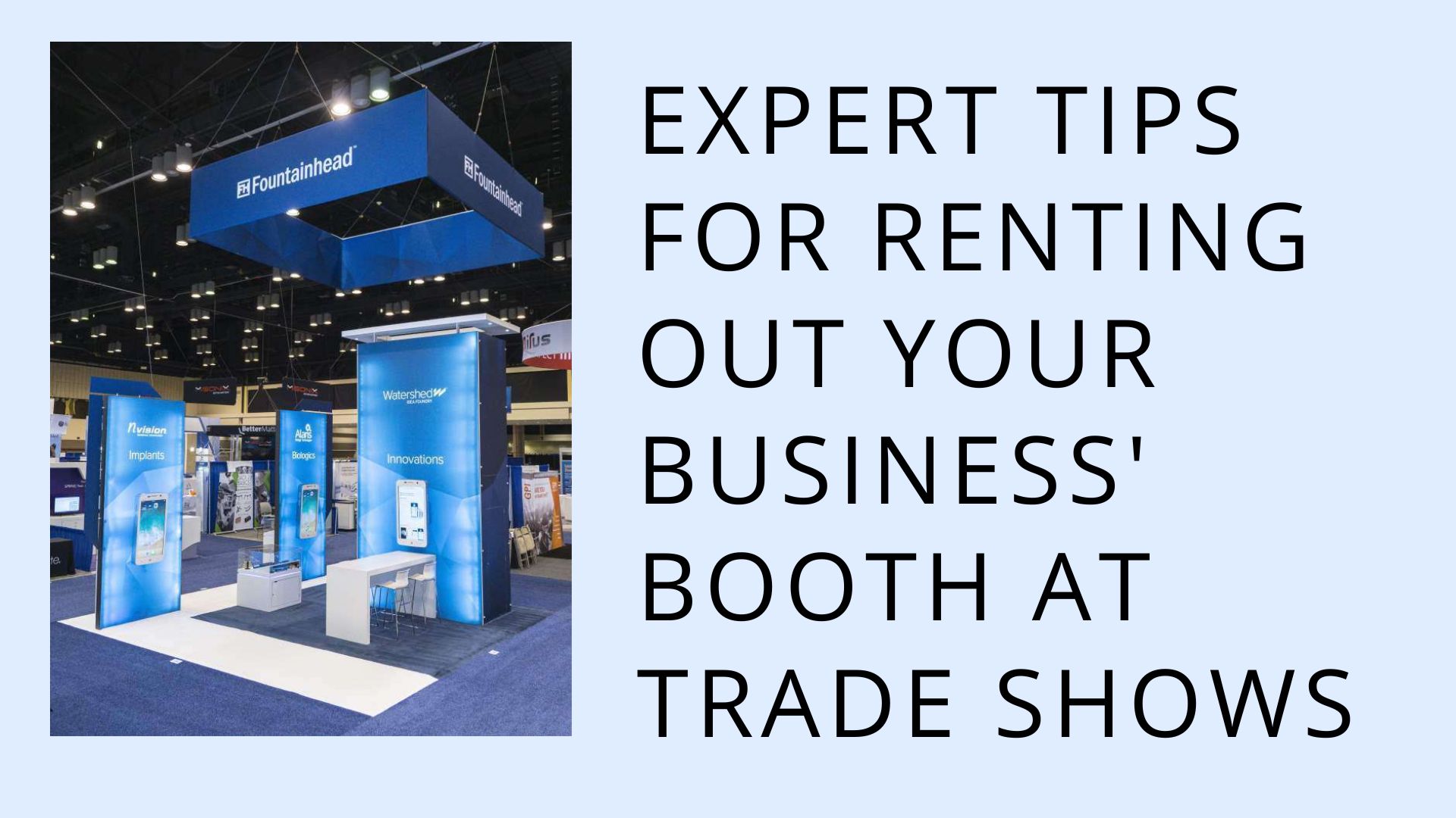 Expert Tips For Renting Out Your Business' Booth At Trade Shows