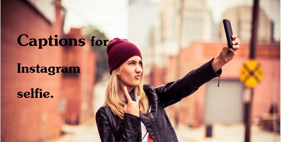 Best 100 Cute Selfie Captions for Instagram Caption Guy