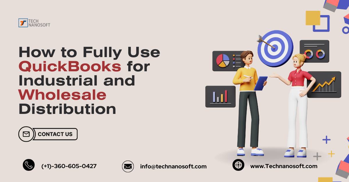 How to Fully Use QuickBooks for Industrial and Wholesale Distribution