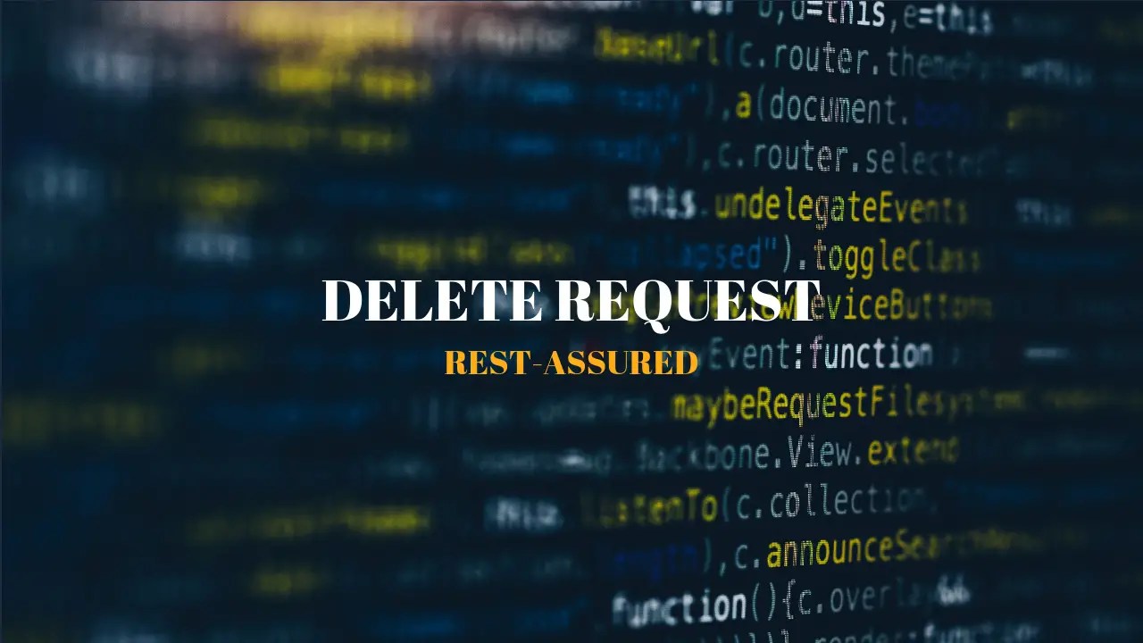 How to send DELETE request using REST Assured Techndeck