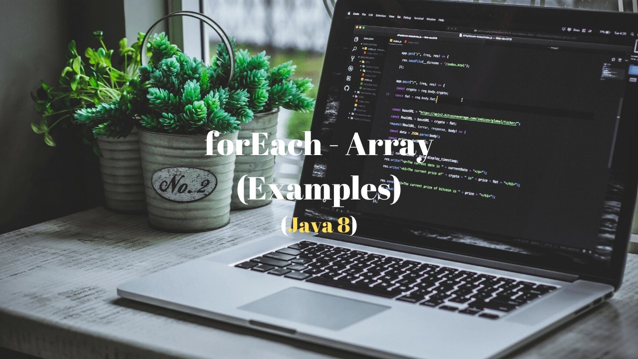 Java 8 forEach examples Array Techndeck