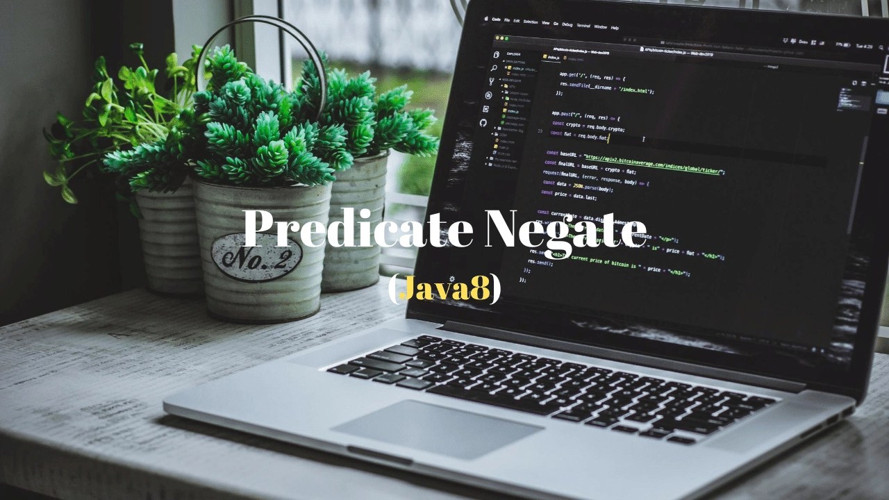 Predicate Negate Example Java 8 Techndeck