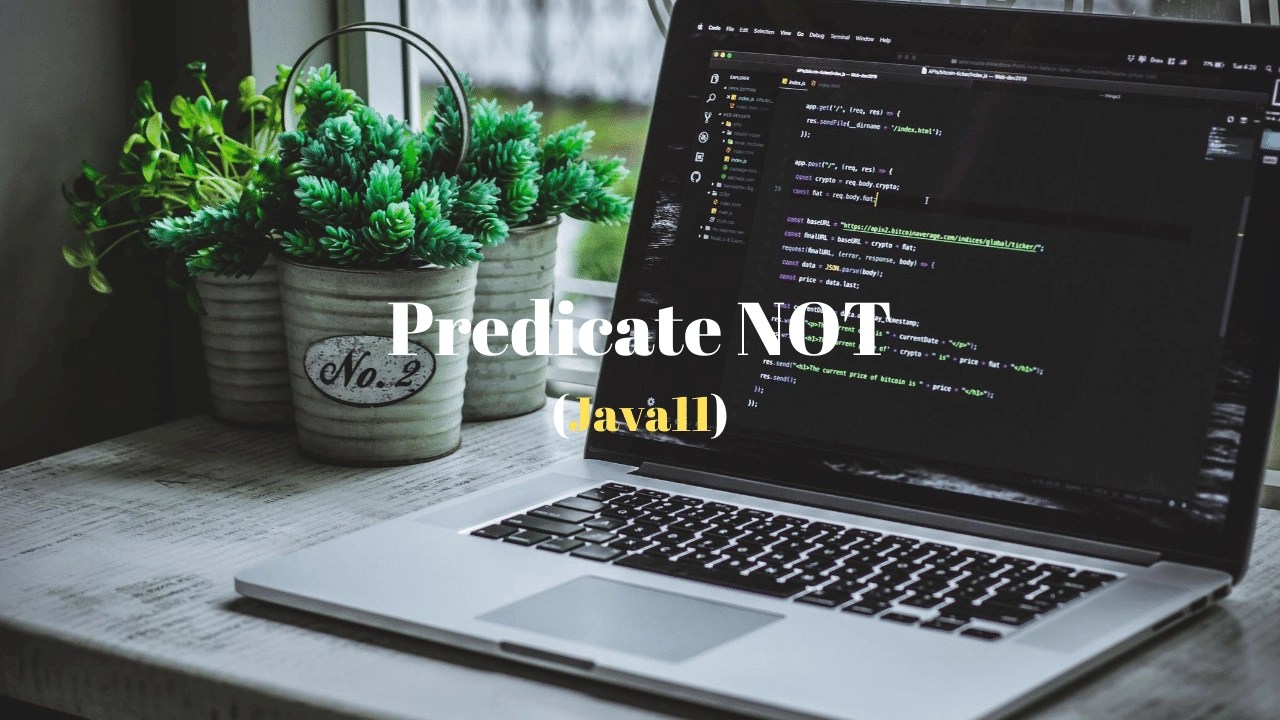 Predicate not() Example Java 11 Techndeck