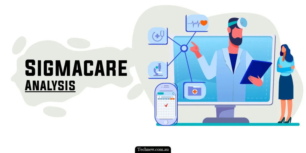Sigmacare Review A Healthcare Solution TechNew(01)