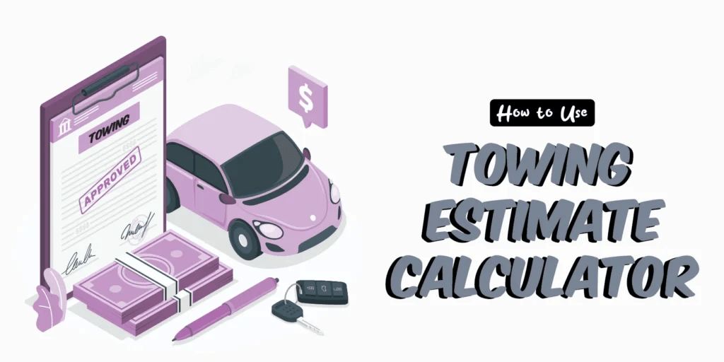 What is a Towing Estimate Calculator, and How Does It Work? TechNew