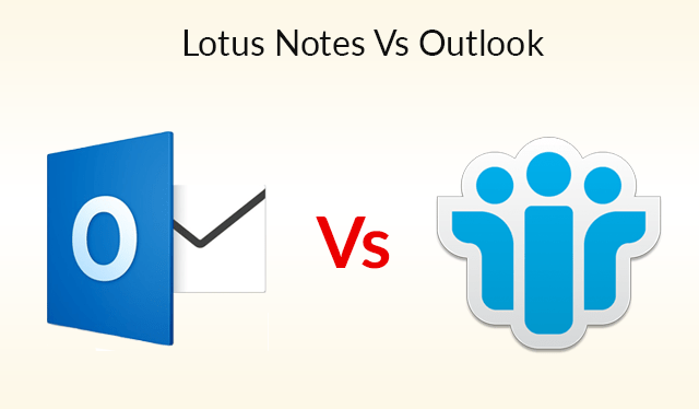 Lotus Notes Vs Outlook Compare Lotus Notes with Microsoft Outlook
