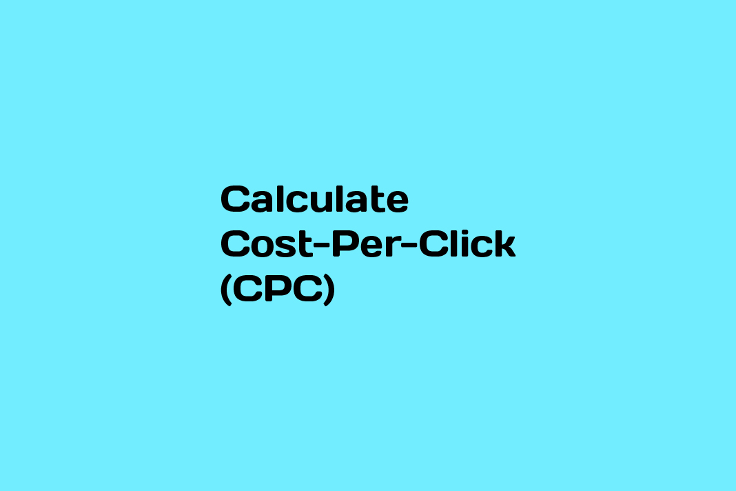 Cost Per Click (CPC) What is CPC and how to calculate CPC? Technical