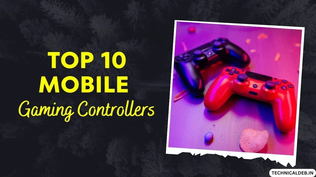 Top 10 Mobile Gaming Controllers In India Best Mobile Gaming