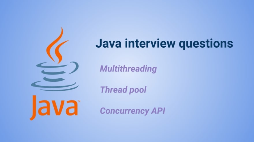 Multithreading and Concurrency Java interview questions TechnicalSand
