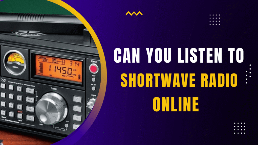 Can You Listen To Shortwave Radio Online (August 2024)